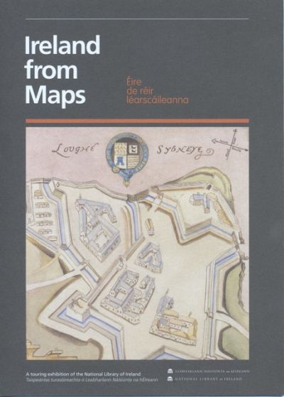 National Library of Ireland “Ireland from Maps” exhibition in the Library
