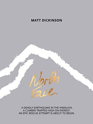 "North Face" by Matt Dickinson Image: www.goodreads.com
