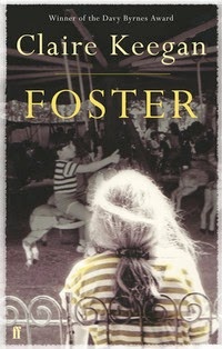 Claire Keegan's "Foster Image: www.goodreads.com
Claire Keegan's "Foster Image: www.goodreads.com