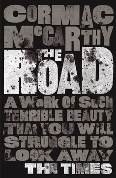 The Road by Cormac McCarthy Image: www.pinterest.com

