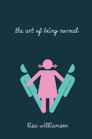 The Art of Being Normal by LIsa Williamson Image: www.goodreads.com
