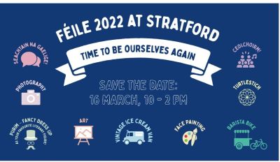 Save the date! Stratford celebrates - Féile 2022