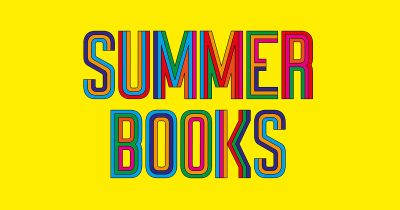 Summer Reads - relax and escape!