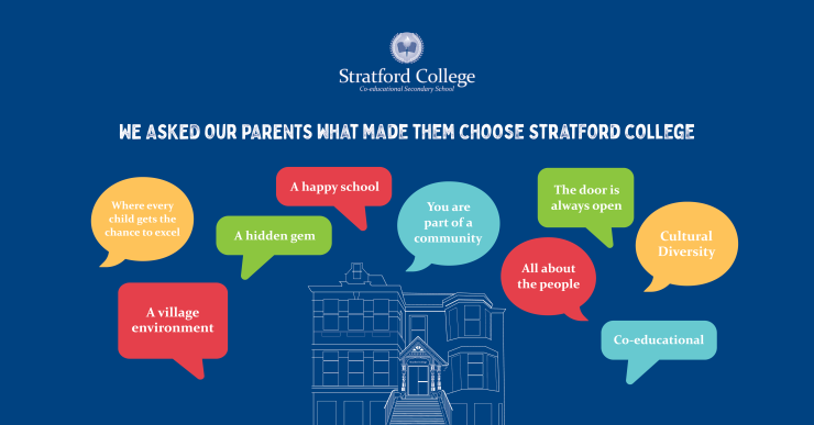 We asked our parents what made them choose Stratford College 
